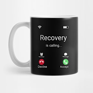 Recovery Is Calling Mug